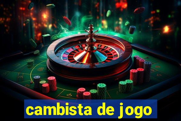 cambista de jogo